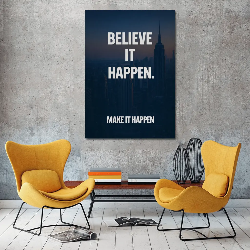 Believe It Make It Happen City Quote – Wall Art