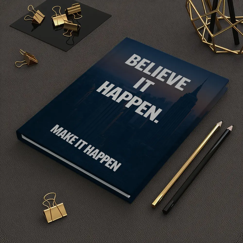 Believe It Make It Happen City Quote – Notebooks