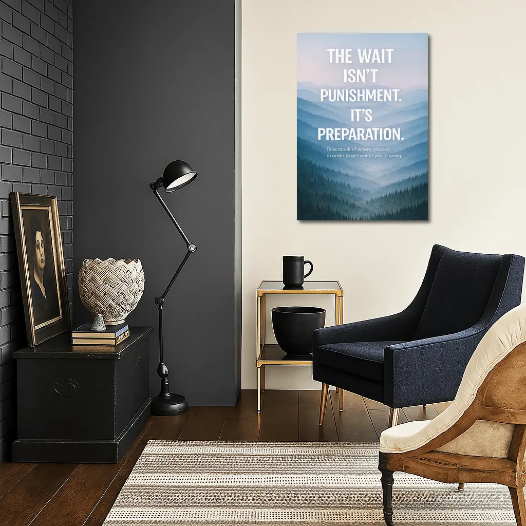 The Wait Is Preparation Misty Mountains Quote – Wall Art