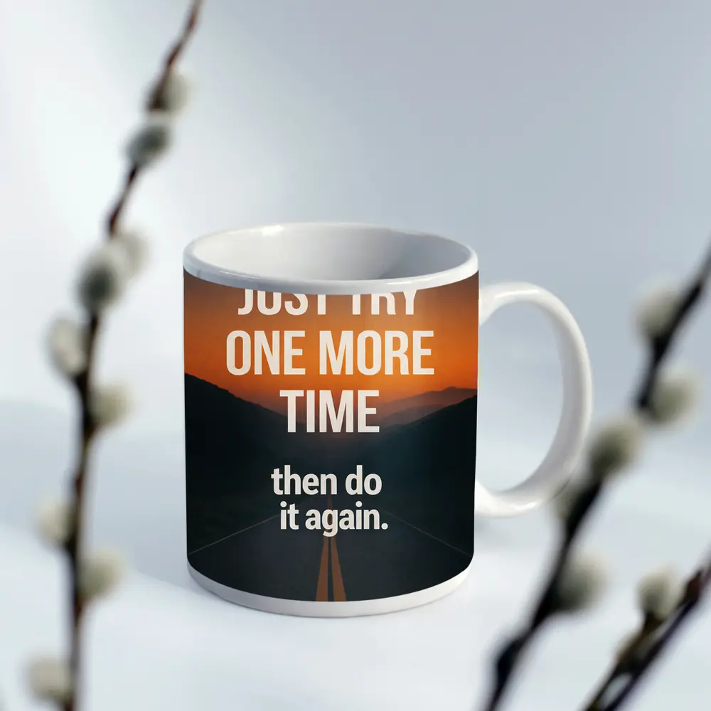Persistence Just Try One More Time Road – Mugs