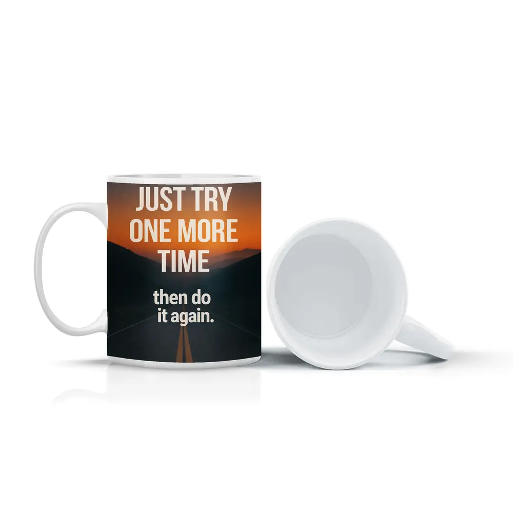 Persistence Just Try One More Time Road – Mugs