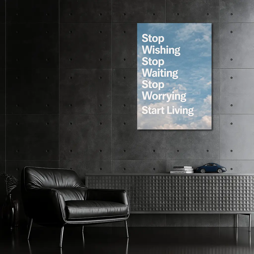 Stop Wishing Waiting Worrying Start Living Sky – Wall Art