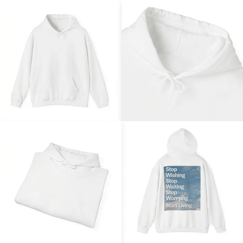 Stop Wishing Waiting Worrying Start Living Sky – Hoodies