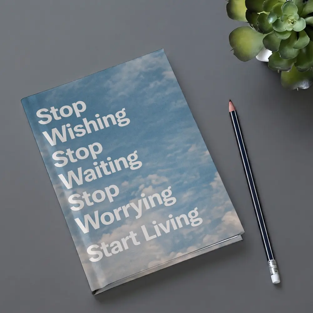 Stop Wishing Waiting Worrying Start Living Sky – Notebooks