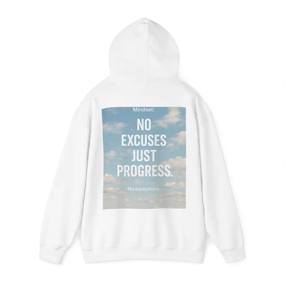 No Excuses Just Progress Sky Quote – Hoodies
