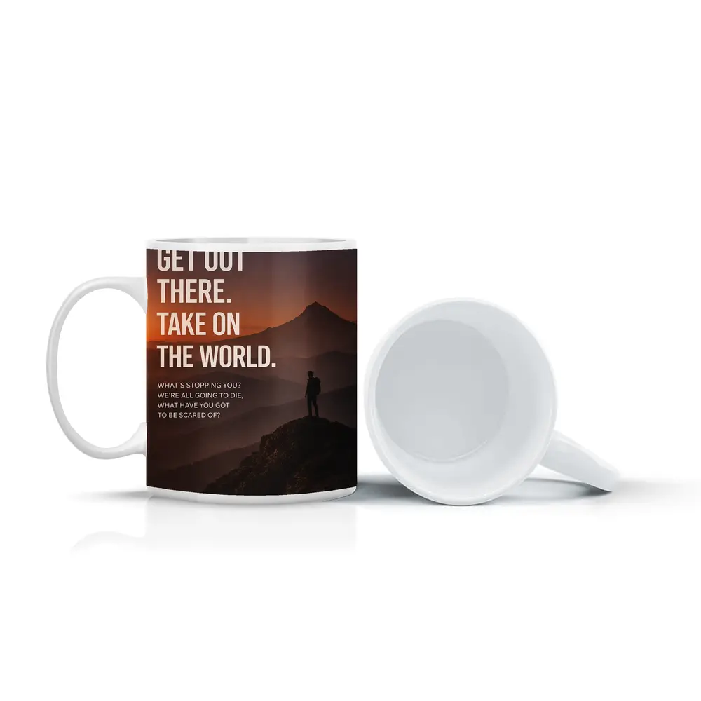 Mindset Get Out There Take On World – Mugs