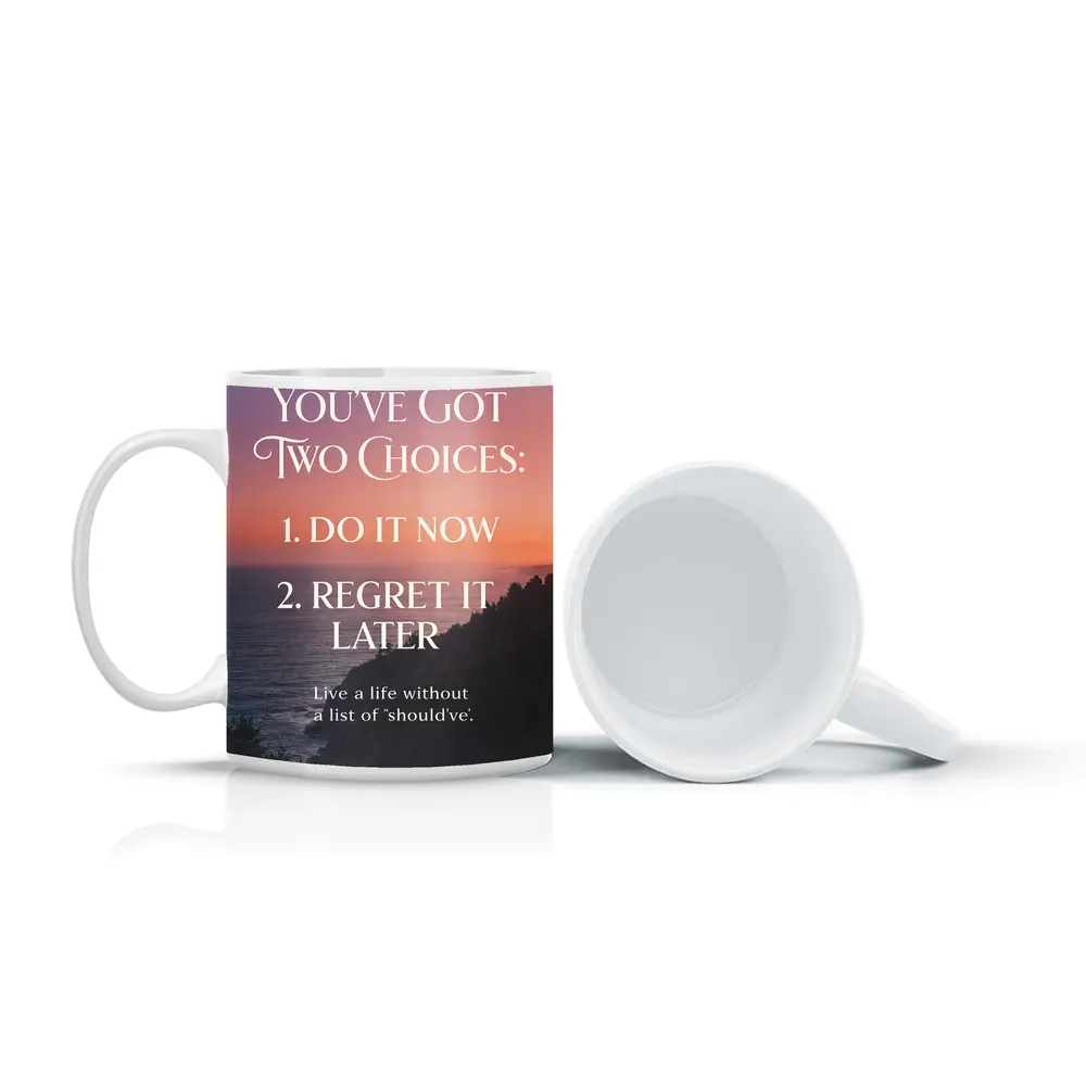 Do It Now Regret Later Motivational Sunset Quote – Mugs