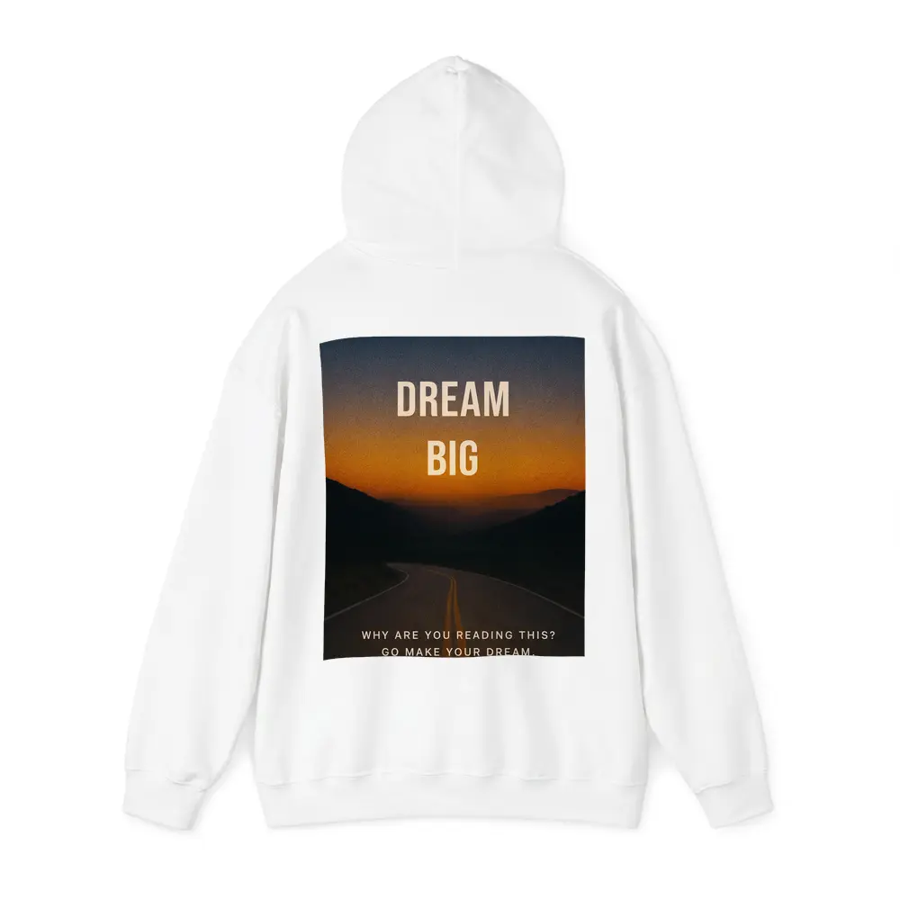 Dream Big Motivational Quote Sunset Road – Hoodies