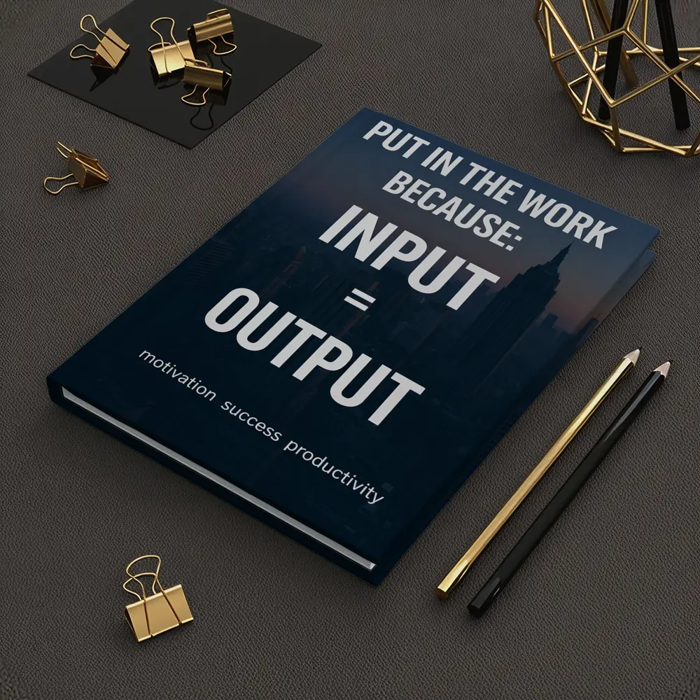 Input Equals Output Motivational City Quote – Notebooks