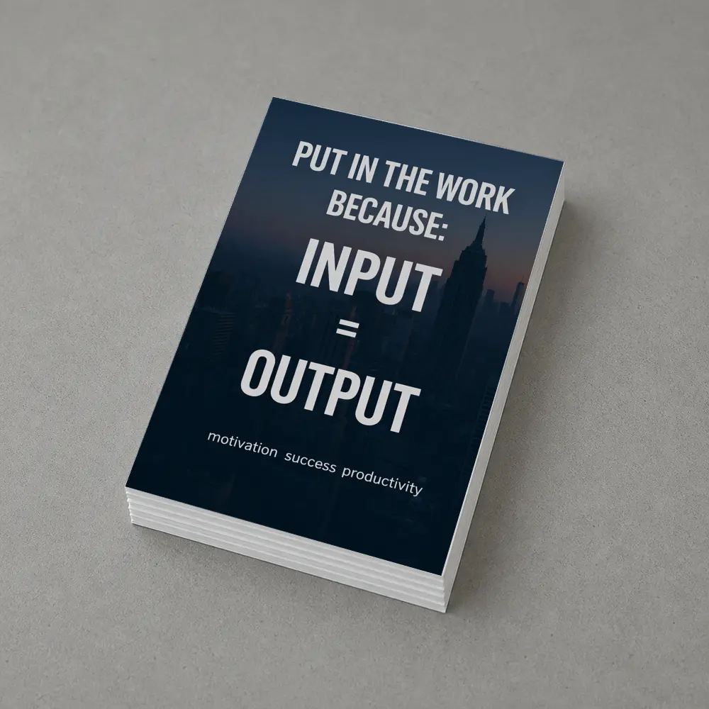 Input Equals Output Motivational City Quote – Postcards