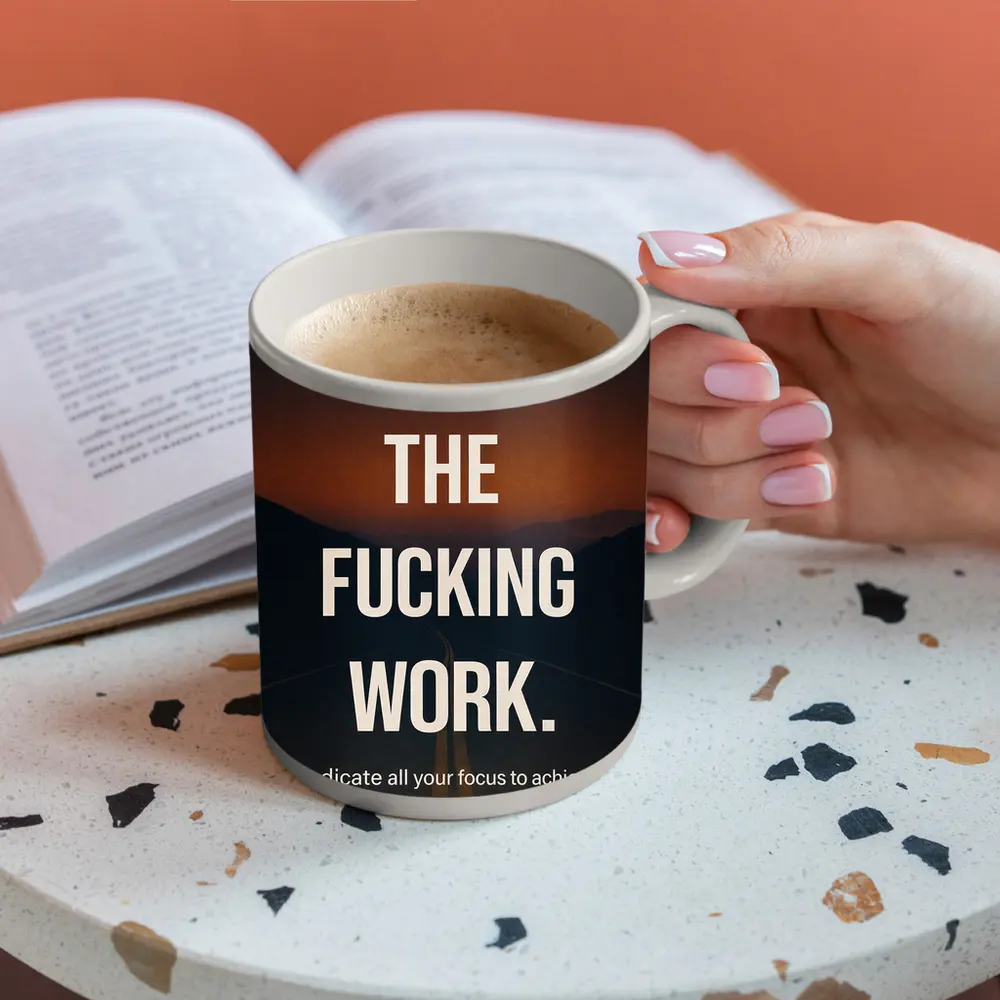 Put In The Work Motivational Road Quote – Mugs