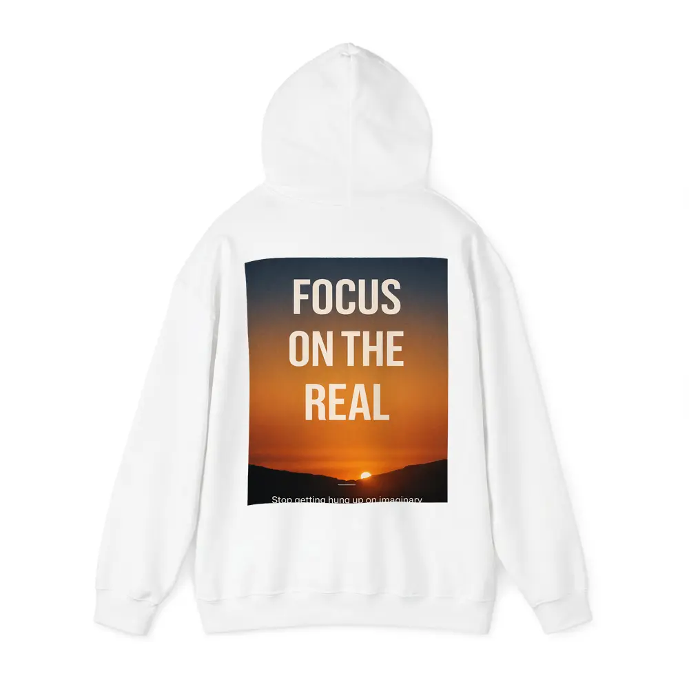 Focus On The Real Mindset Sunset Quote – Hoodies