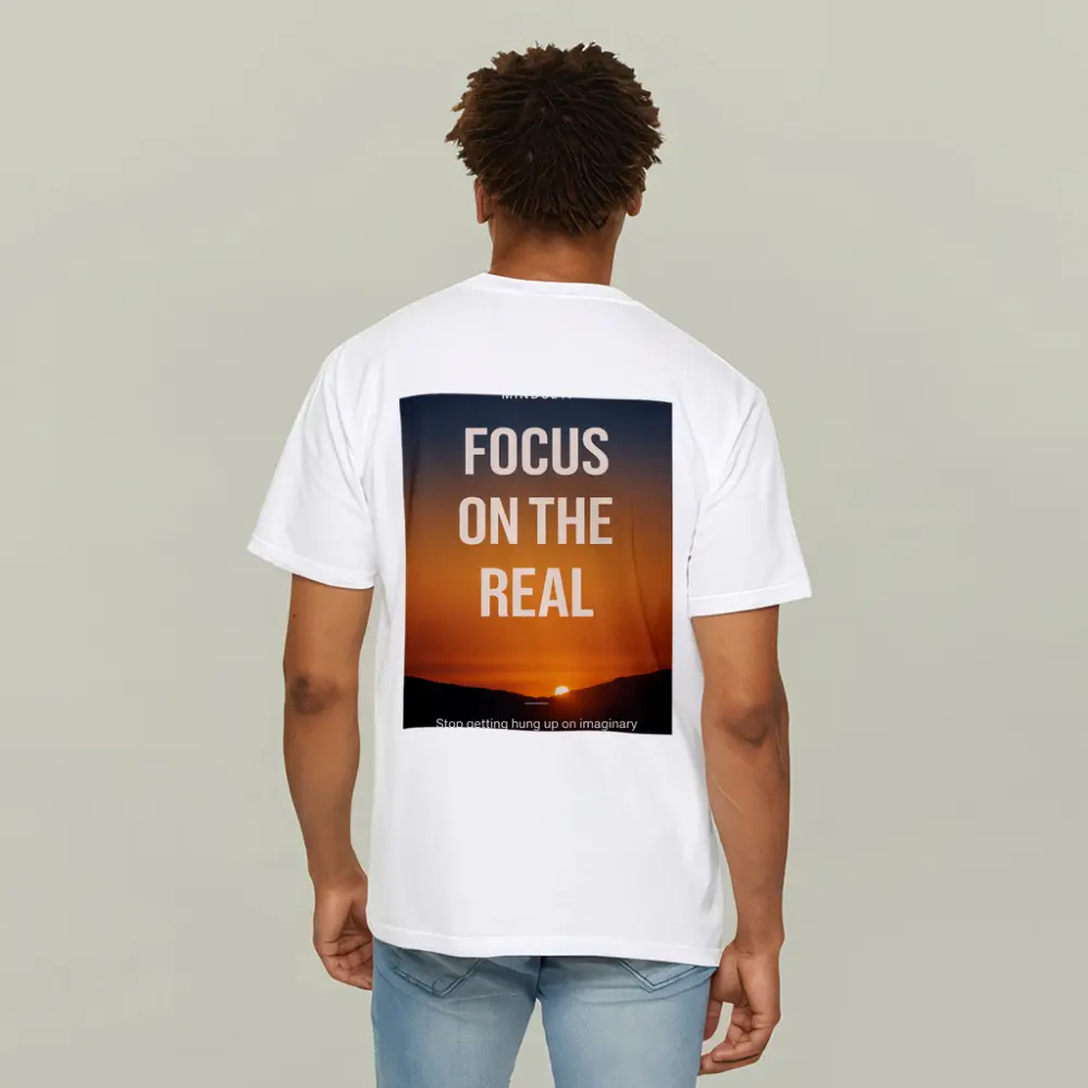 Focus On The Real Mindset Sunset Quote – T-Shirts