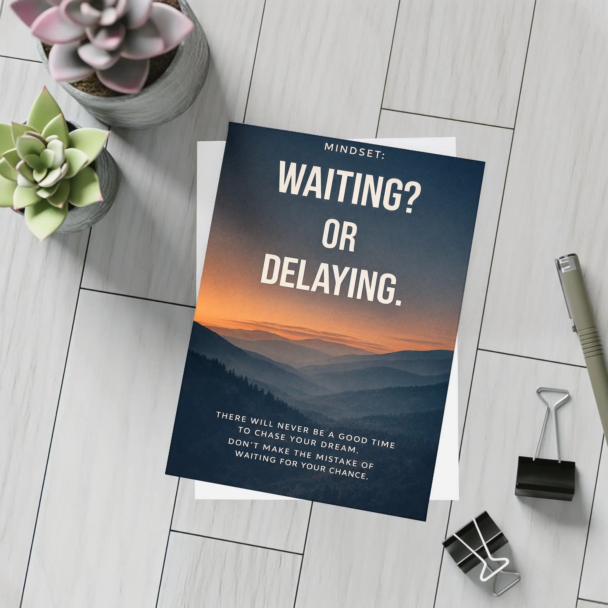 Mindset Waiting Or Delaying Motivational Quote – Postcards