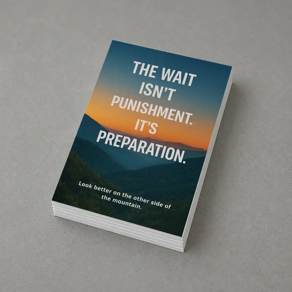 The Wait Is Preparation Mountain Sunset Quote – Postcards