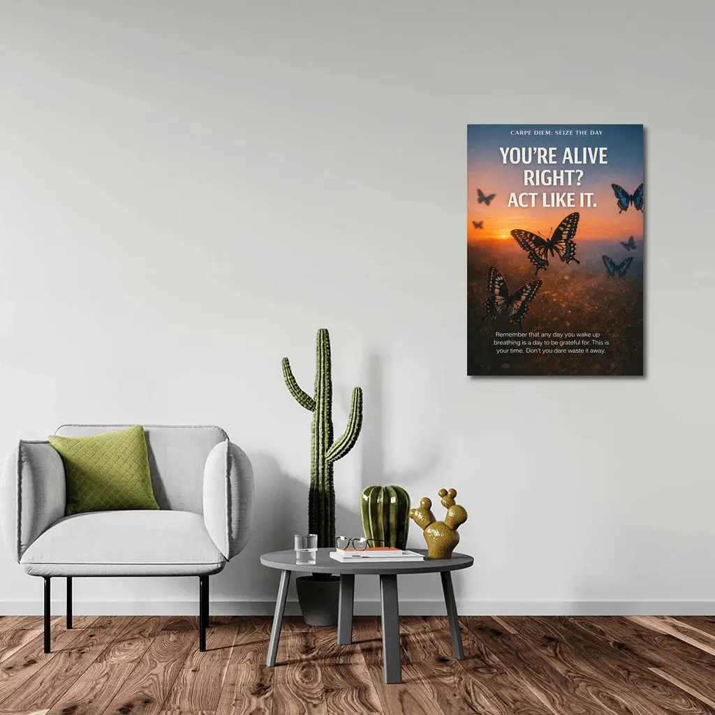 You Are Alive Act Like It Butterflies – Wall Art