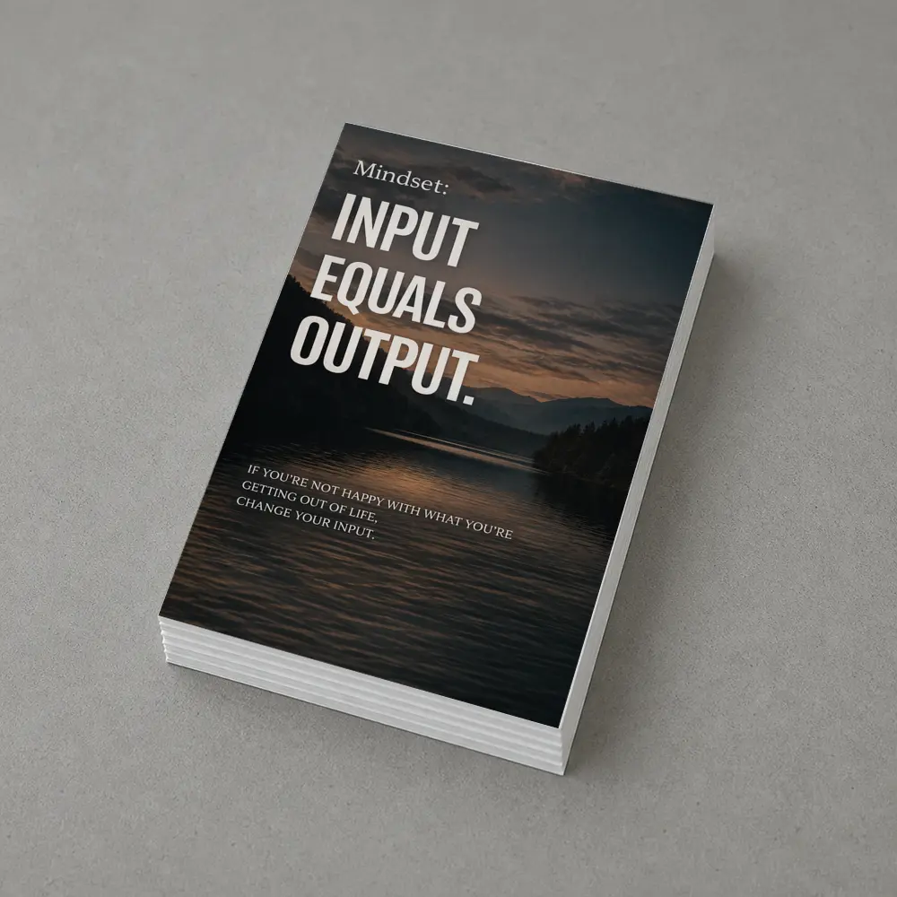 Mindset Input Equals Output Lake Mountains – Postcards