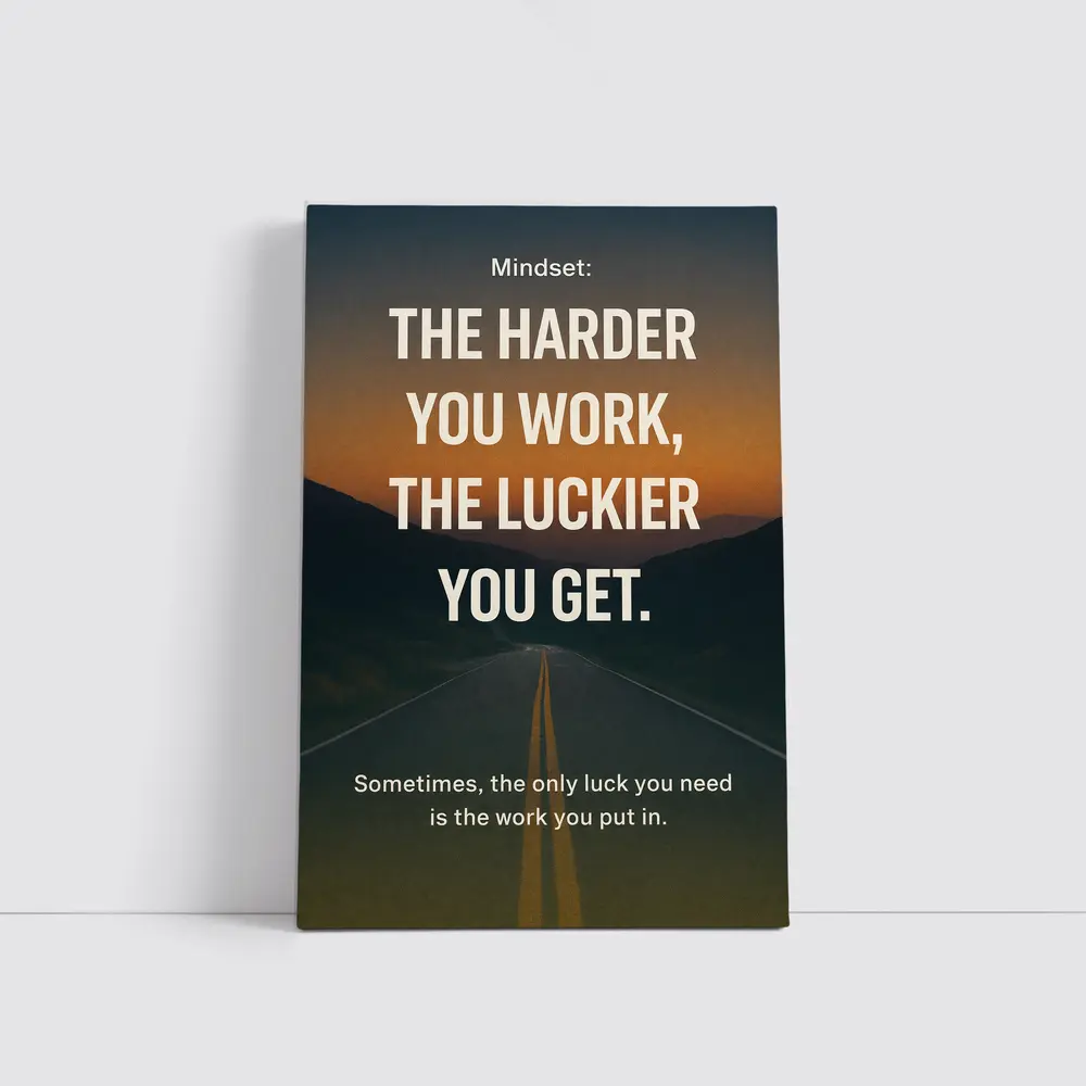 The Harder You Work The Luckier Quote – Wall Art