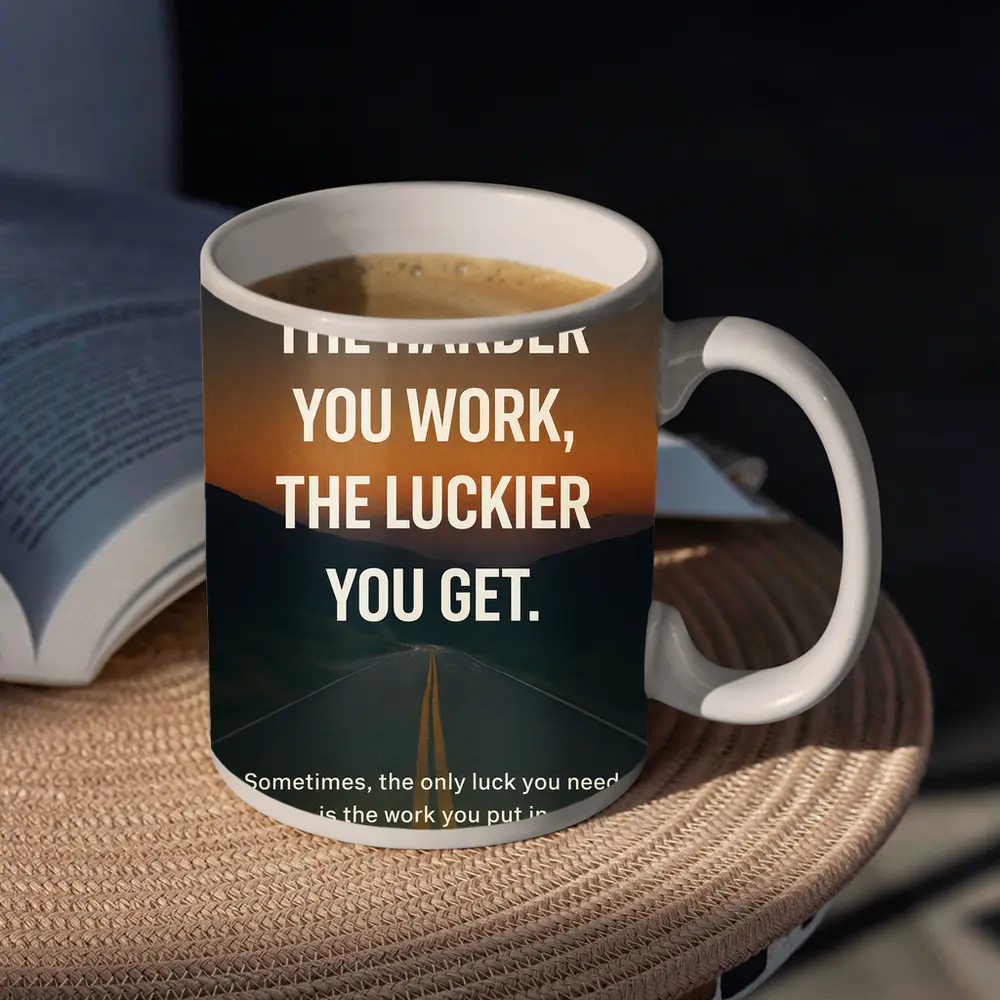 The Harder You Work The Luckier Quote – Mugs