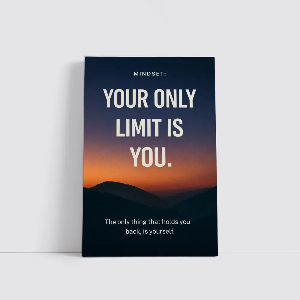 Your Only Limit Is You Mindset Quote – Wall Art