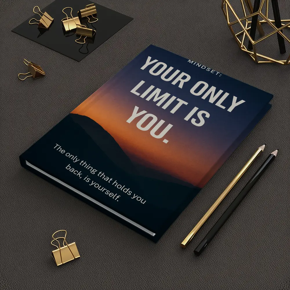 Your Only Limit Is You Mindset Quote – Notebooks
