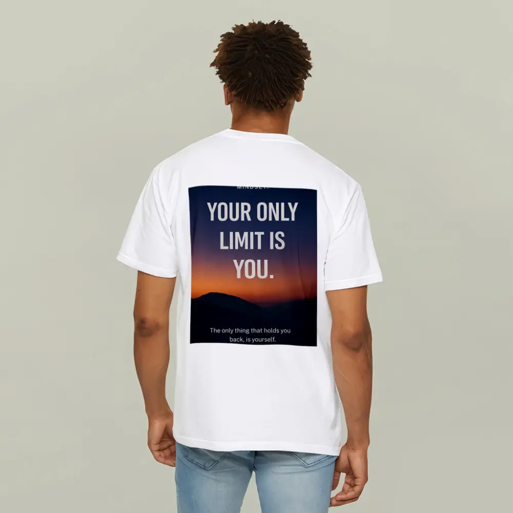 Your Only Limit Is You Mindset Quote – T-Shirts