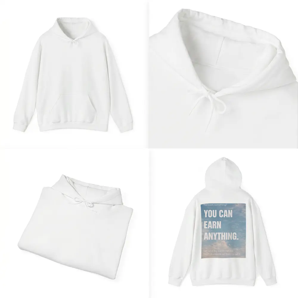 You Can Earn Anything Sky Motivational Quote – Hoodies