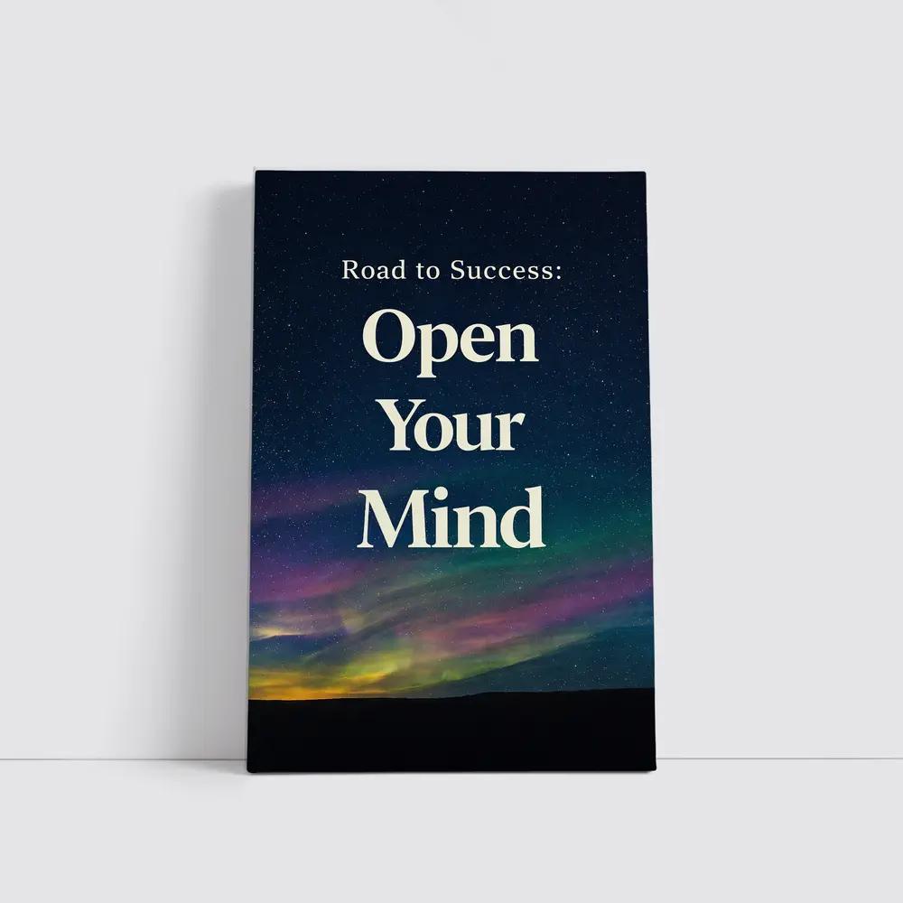 Open Your Mind Road to Success Quote – Wall Art