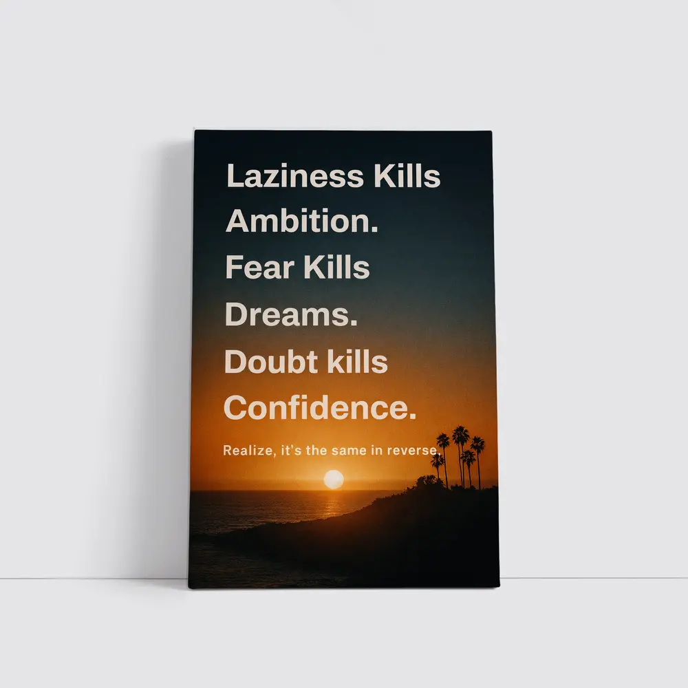 Laziness Fear Doubt Motivational Sunset Quote Art – Wall Art