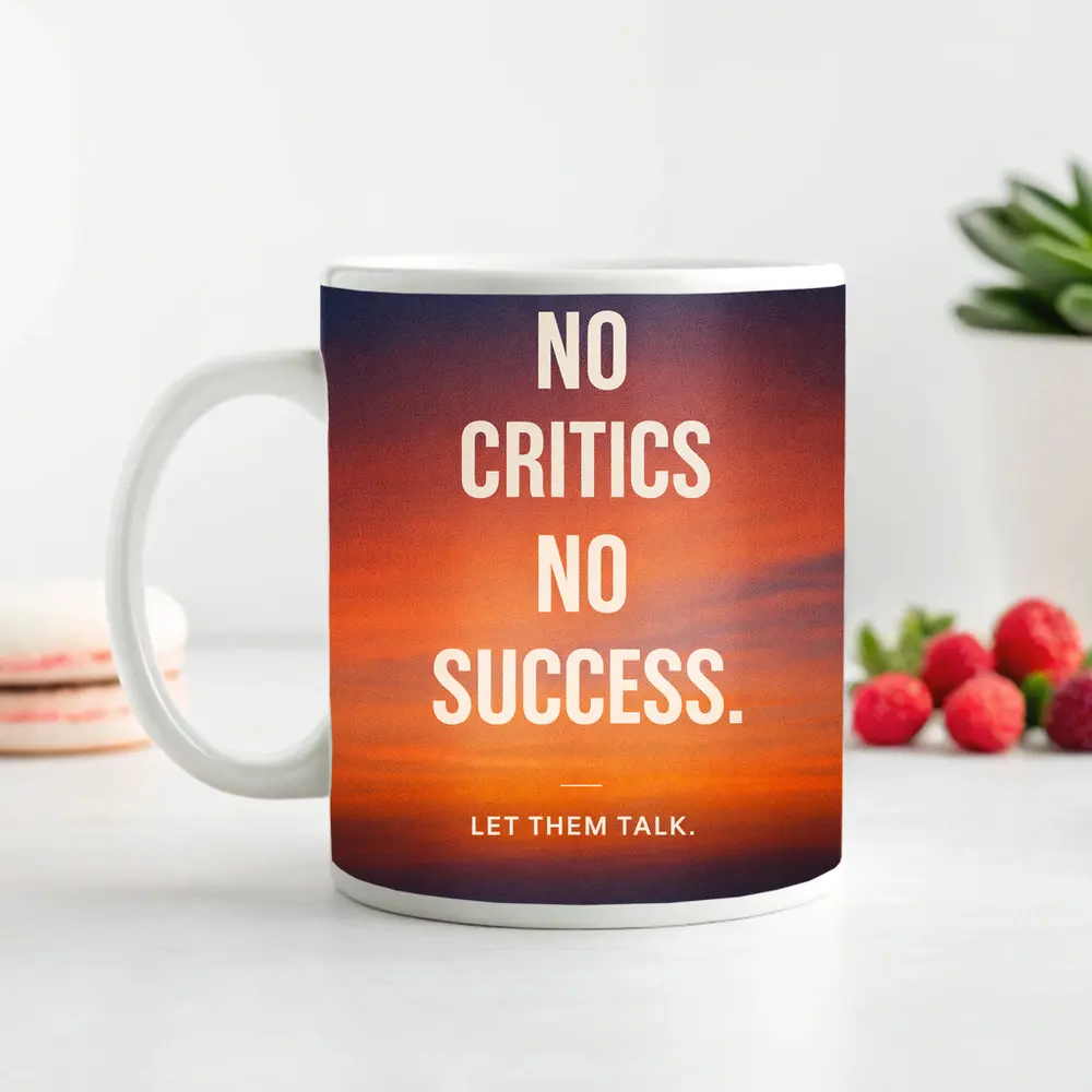 No Critics No Success Sunset Sky Quote – Mugs