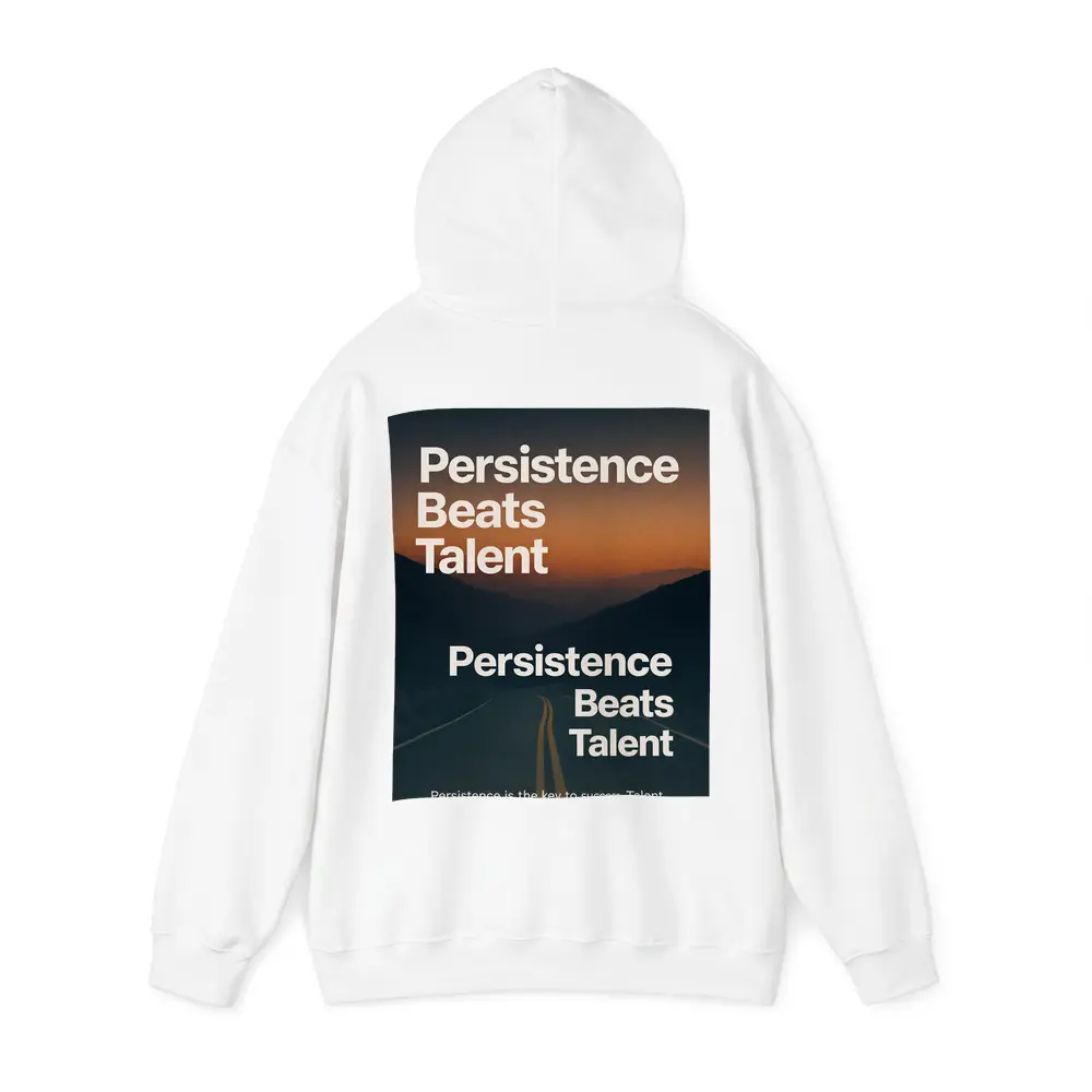 Persistence Beats Talent Motivational Road Quote – Hoodies