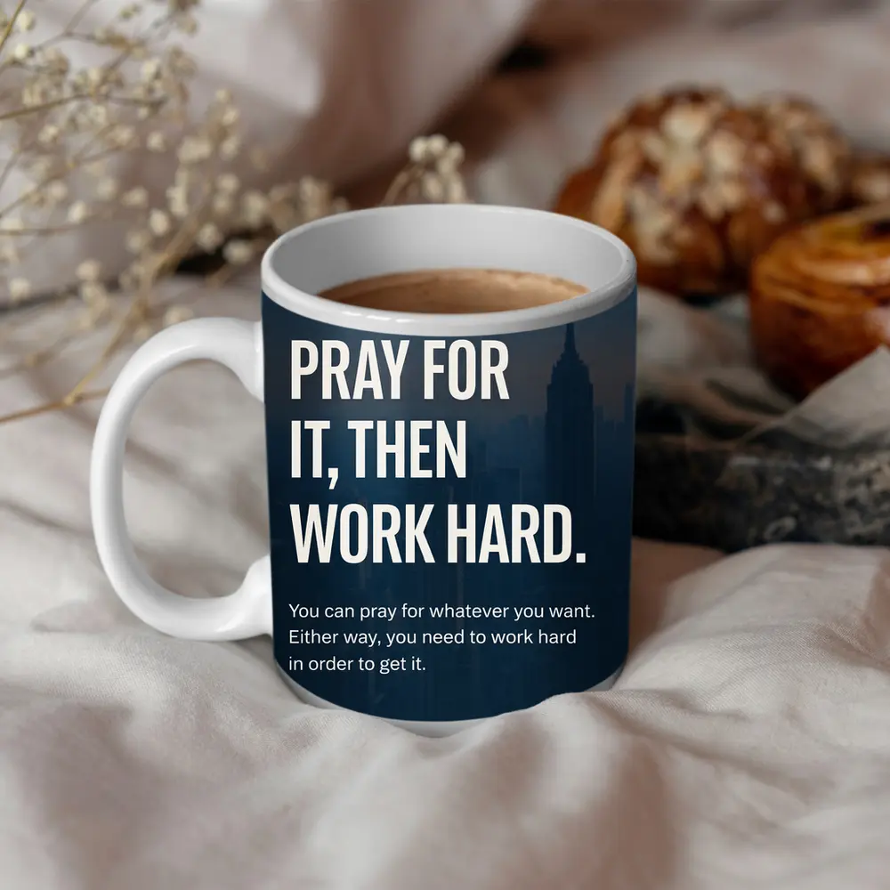Pray Work Hard Mindset City Skyline – Mugs