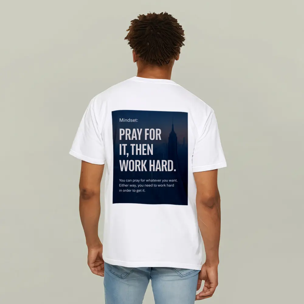 Pray Work Hard Mindset City Skyline – T-Shirts