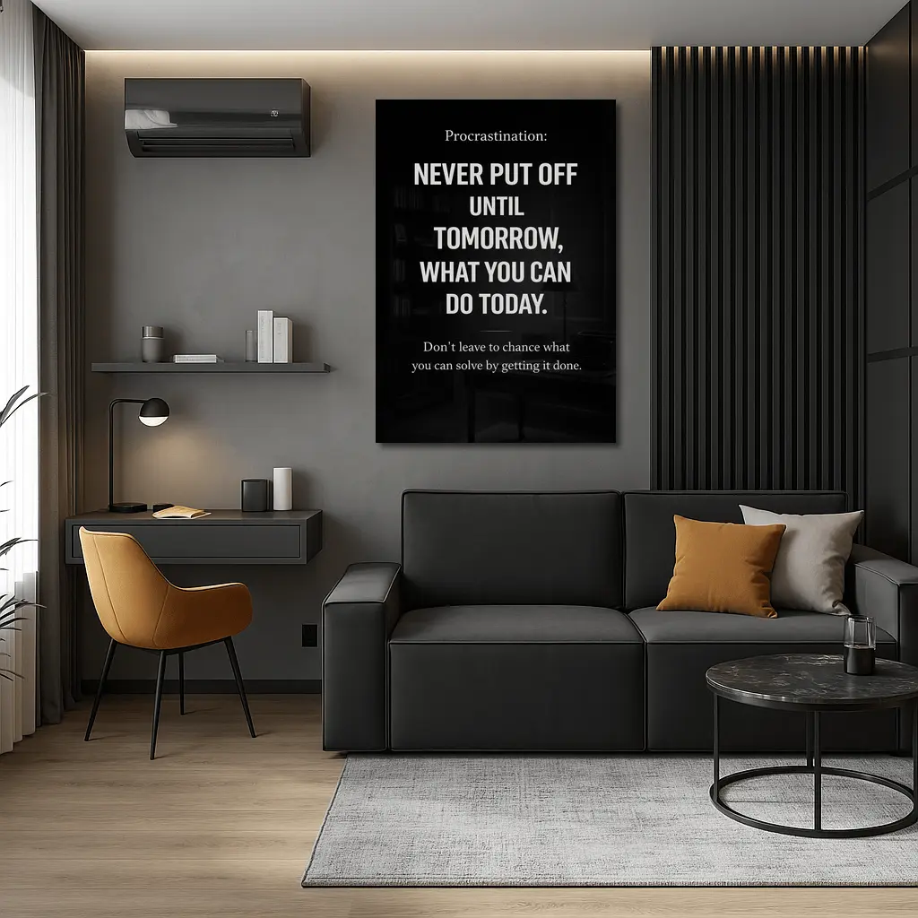 Procrastination Never Put Off Until Tomorrow Quote – Wall Art