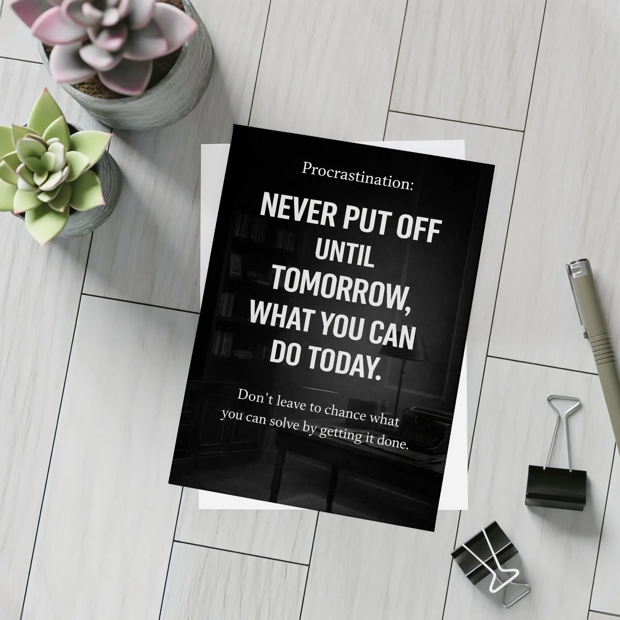 Procrastination Never Put Off Until Tomorrow Quote – Postcards