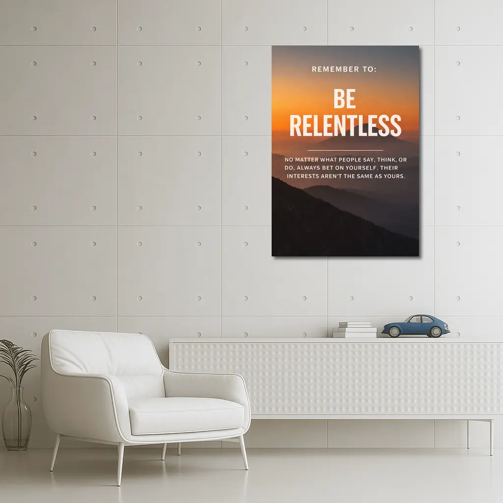 Be Relentless Motivational Quote Mountain Sunset – Wall Art