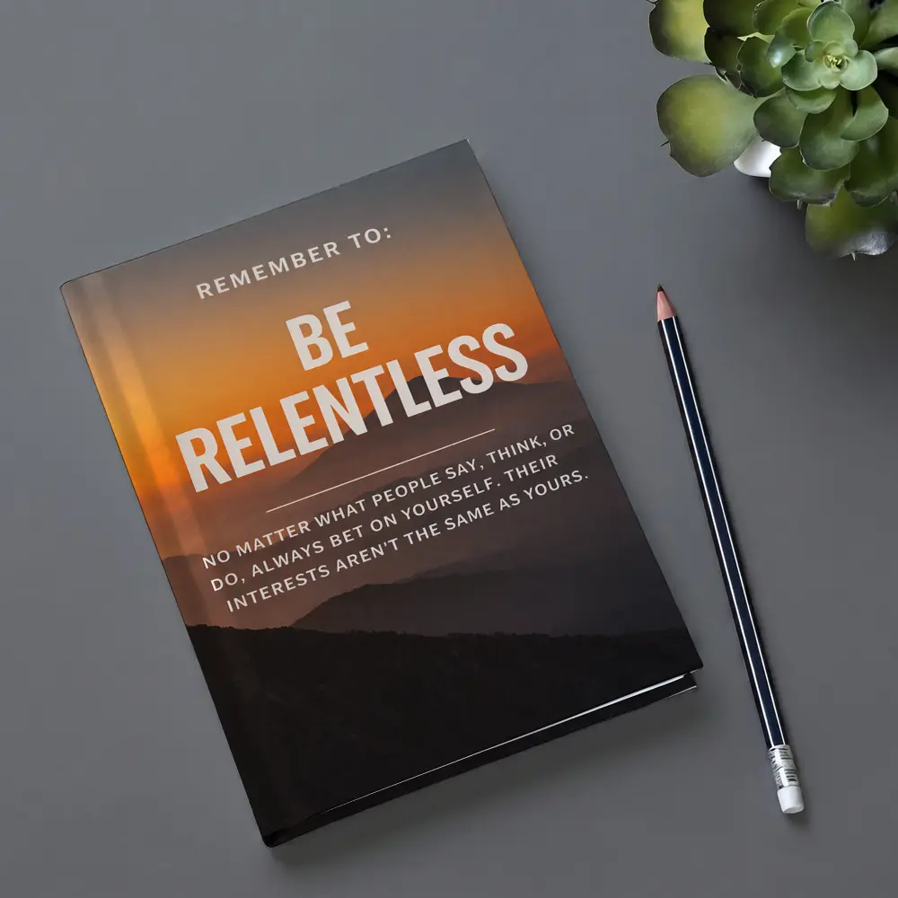 Be Relentless Motivational Quote Mountain Sunset – Notebooks