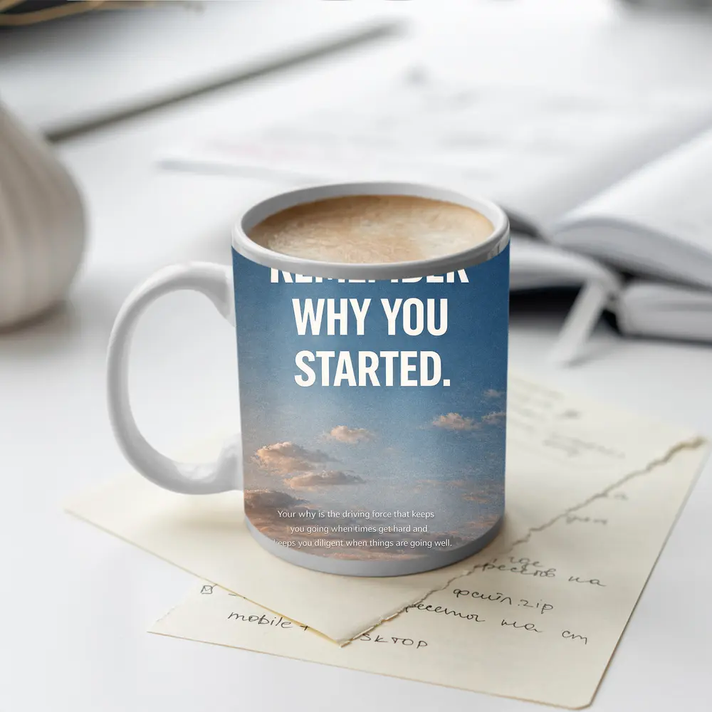 Remember Why You Started Sky Motivational – Mugs