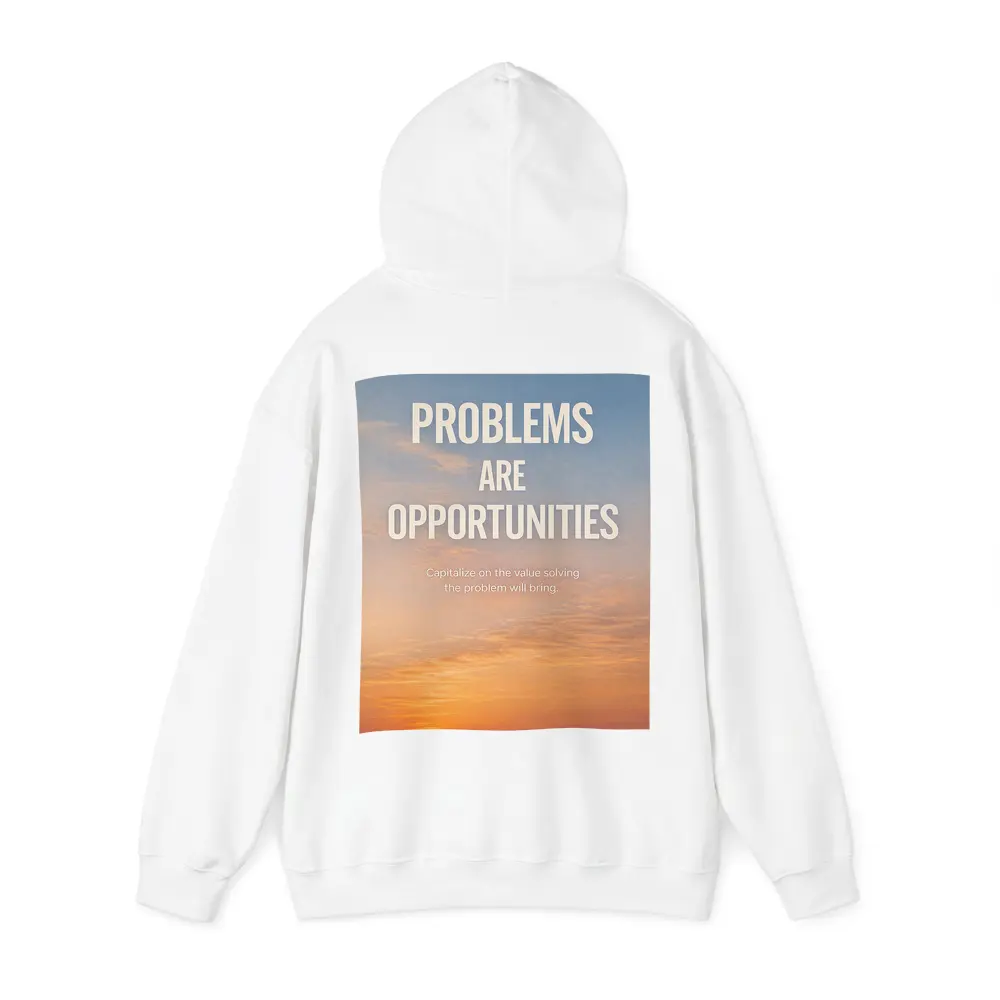 Problems Are Opportunities Sunset Sky Quote – Hoodies