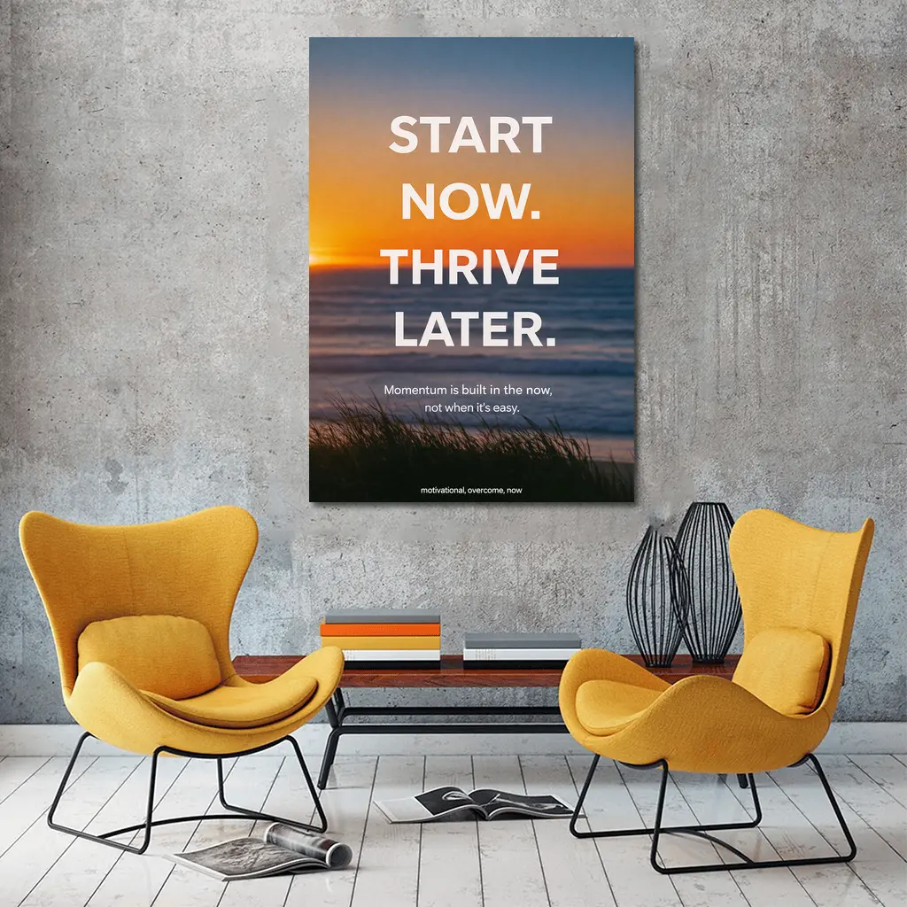 Start Now Thrive Later Sunset Motivation – Wall Art