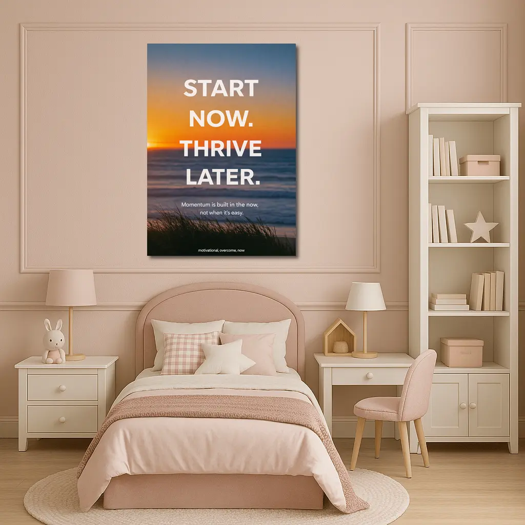 Start Now Thrive Later Sunset Motivation – Wall Art