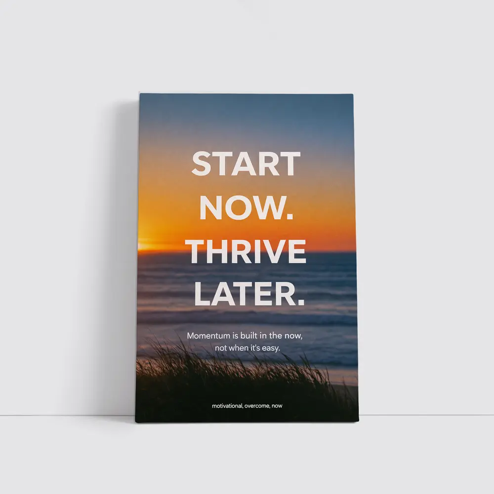Start Now Thrive Later Sunset Motivation – Wall Art