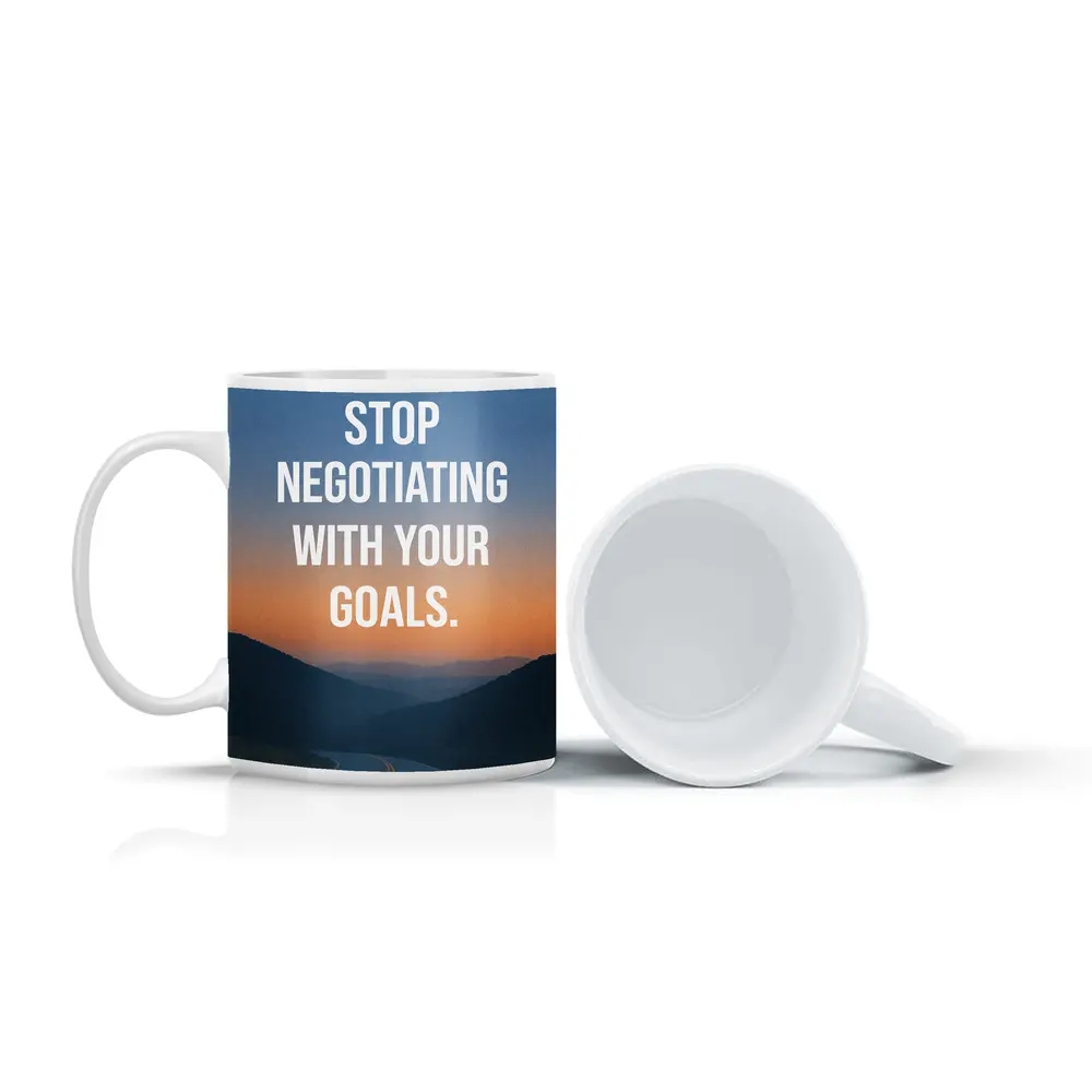 Stop Negotiating With Your Goals Motivational – Mugs