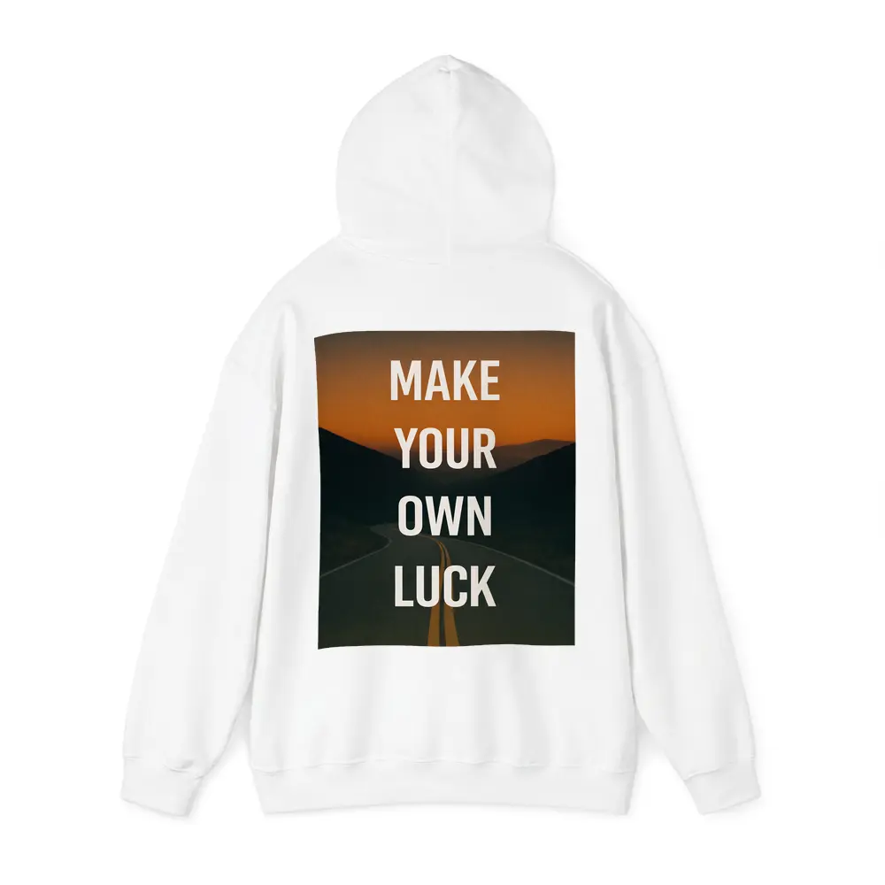 Make Your Own Luck Road Sunset Quote – Hoodies