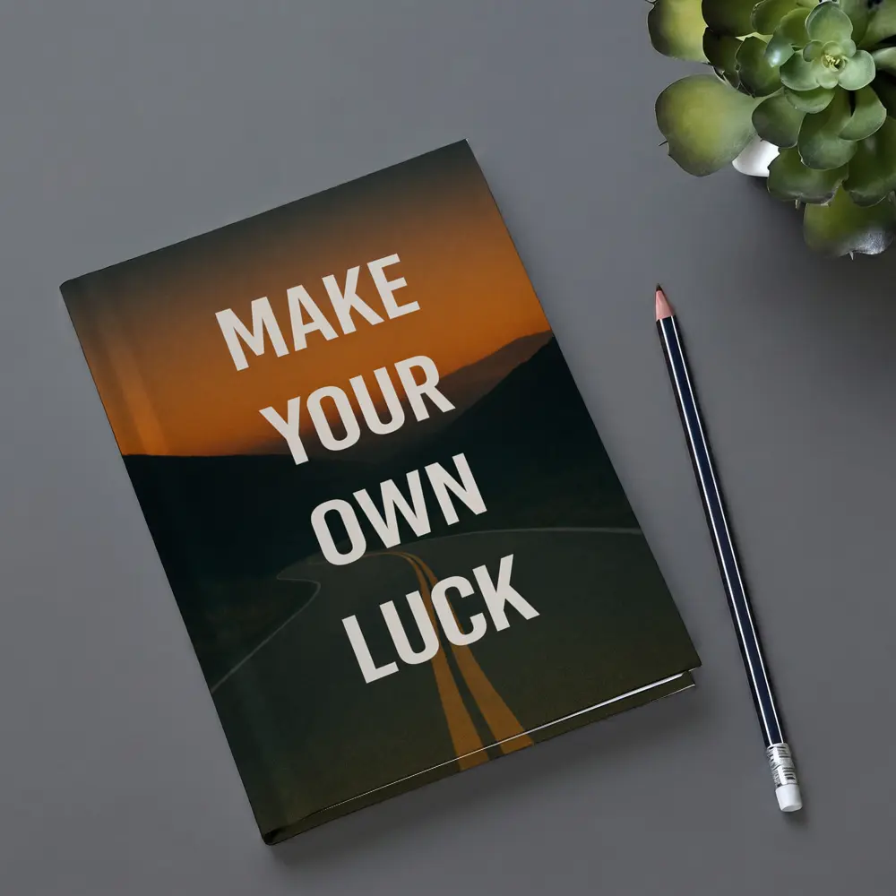 Make Your Own Luck Road Sunset Quote – Notebooks