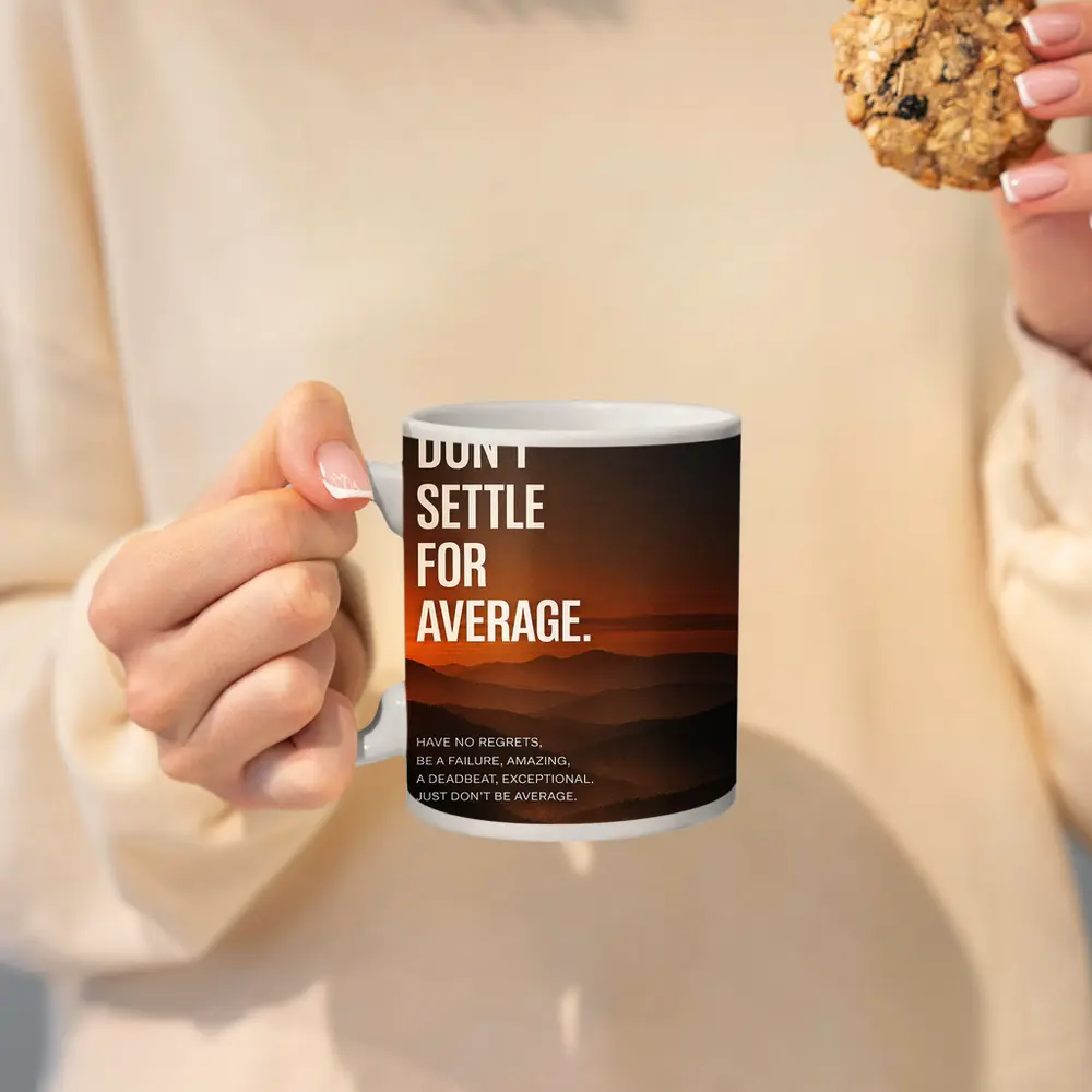 Don't Settle For Average Mindset Sunset Mountains – Mugs
