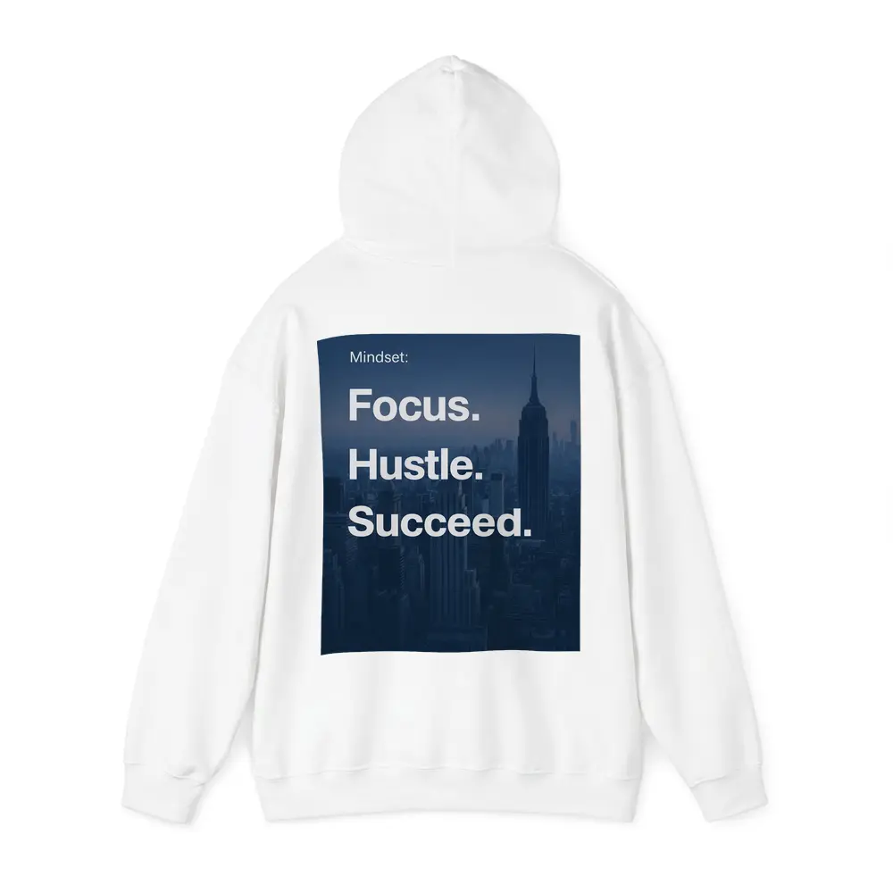 Focus Hustle Succeed Mindset New York City – Hoodies