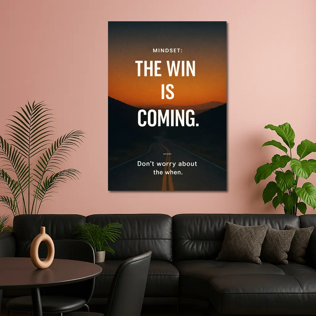 The Win Is Coming Mindset Road Sunset – Wall Art