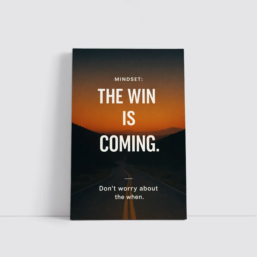 The Win Is Coming Mindset Road Sunset – Wall Art