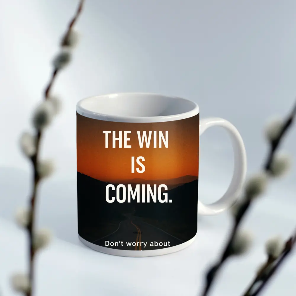 The Win Is Coming Mindset Road Sunset – Mugs